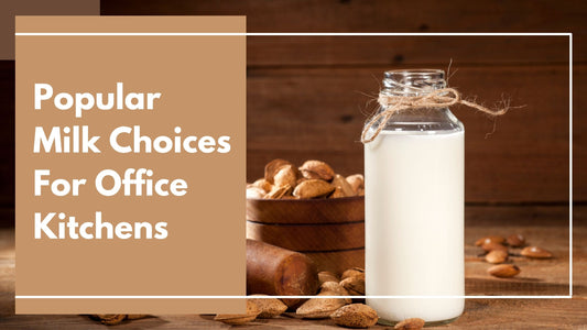 Popular Milk Choices for Office Kitchens