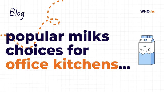 Popular Milk Choices for Office Kitchens - WHOInc